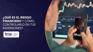 ¿Qué es el riesgo financiero y cómo controlarlo en tus inversiones?
